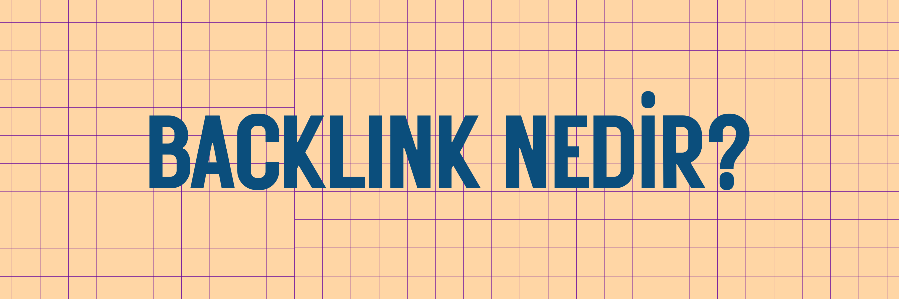 Backlink Nedir? SEO’nun Görünmeyen Kahramanı